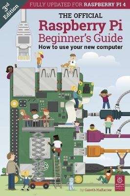 The Official Raspberry Pi Beginner's Guide - How to use your new computer (Paperback, 3rd Revised ed