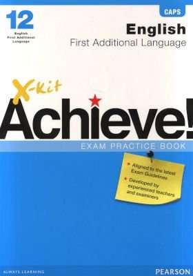 X-Kit Achieve! English First Additional Language - Grade 12: Exam Practice Book (Paperback)