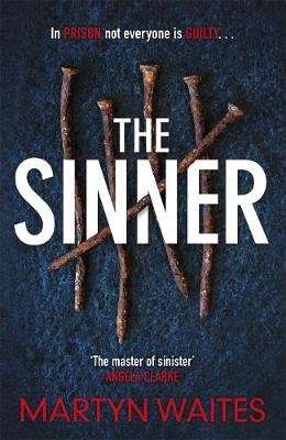The Sinner - In prison not everyone is guilty . . . (Paperback)