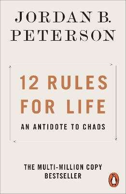 12 Rules For Life - An Antidote To Chaos (Paperback)