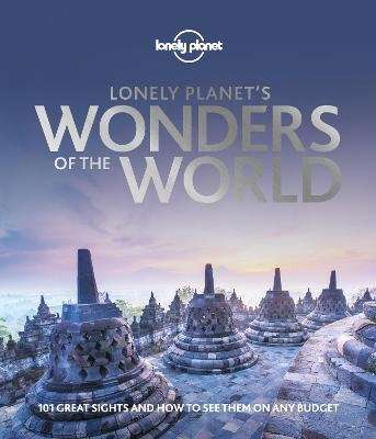 Lonely Planet's Wonders of the World (Hardcover)