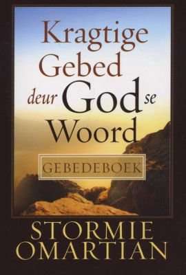 Kragtige Gebed Deur God Se Woord - Gebedeboek (Afrikaans, Paperback)