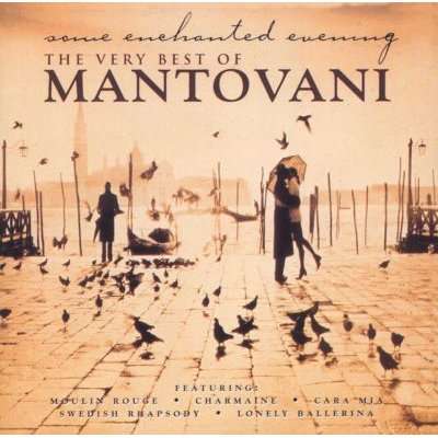 Some Enchanted Evening - Very Best Of Mantovani & His Orchestra (CD)