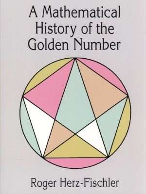 A Mathematical History of the Golden Number (Paperback, New edition)