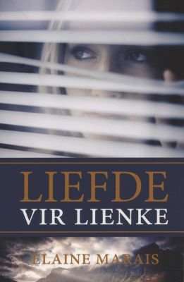 Liefde Vir Lienke (Afrikaans, Paperback)