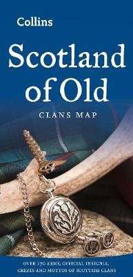 Scotland of Old - Clans Map of Scotland (Sheet map, folded, New edition)