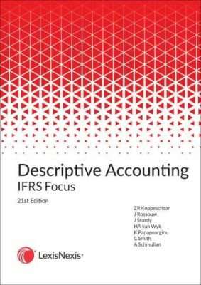 Descriptive Accounting - IFRS Focus (Paperback, 21st Edition)
