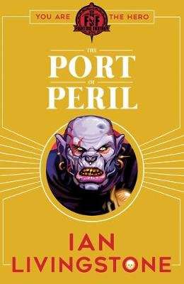 Fighting Fantasy: The Port of Peril (Paperback)
