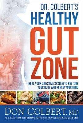 Dr. Colbert's Healthy Gut Zone (Hardcover)