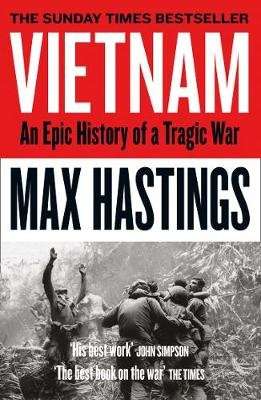 Vietnam - An Epic History of a Tragic War (Paperback)