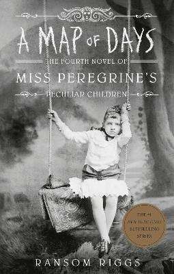 Miss Peregrine's Peculiar Children 4: A Map of Days (Paperback, Unabridged edition)