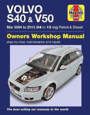Volvo S40 & V50 Petrol & Diesel (Mar 04 -03) 04 to 13 (Paperback)