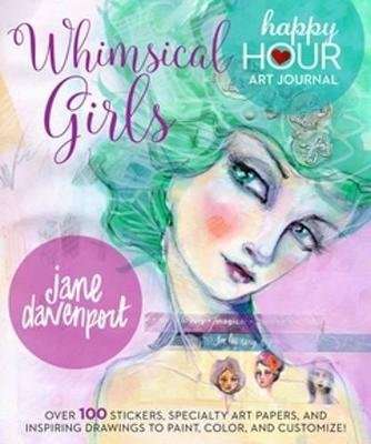 Whimsical Girls - Fun Inspiration and Instant Creative Gratification (Paperback)