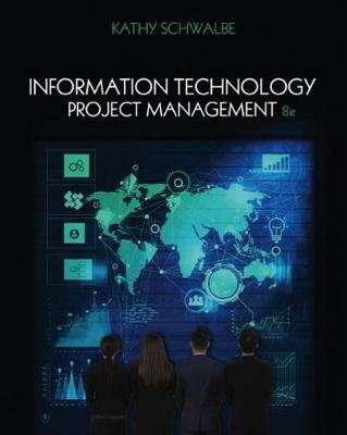Information Technology Project Management (Paperback, 8th edition)