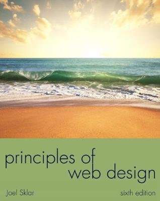 Principles Of Web Design - The Web Warrior Series (Paperback, 6th edition)
