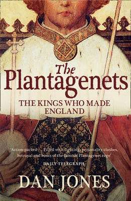 The Plantagenets - The Kings Who Made England (Paperback)