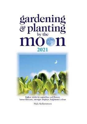 Gardening and Planting by the Moon 2021 (Paperback)
