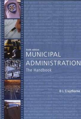 Municipal Administration - The Handbook (Paperback, 6th Revised edition)