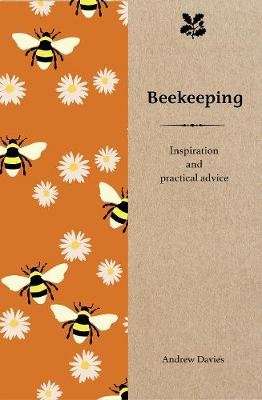 Beekeeping - Inspiration and Practical Advice for Beginners (Hardcover)