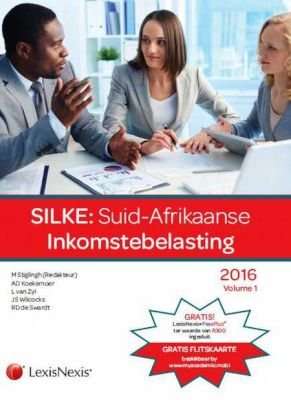 SILKE: Suid-Afrikaanse Inkomstebelasting 2016 - Volume 1 & 2 (Afrikaans, Paperback)