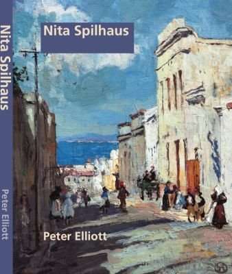 Nita Spilhaus (1878-1967) - And Her Artist Friends at the Cape in the Twentieth Century (Paperback)