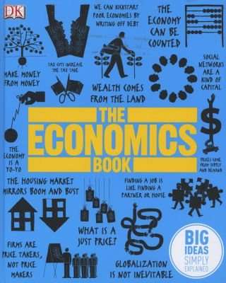 The Economics Book - Big Ideas Simply Explained (Hardcover)