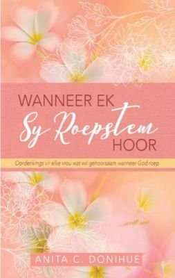 Wanneer Ek Sy Roepstem Hoor (Afrikaans, Paperback)