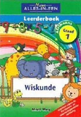 Nuwe alles-in-een wiskunde: Gr 1: Leerderboek (Afrikaans, Staple bound)
