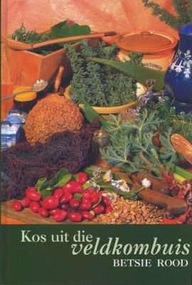 Kos Uit Die Veldkombuis (Afrikaans, Hardcover)