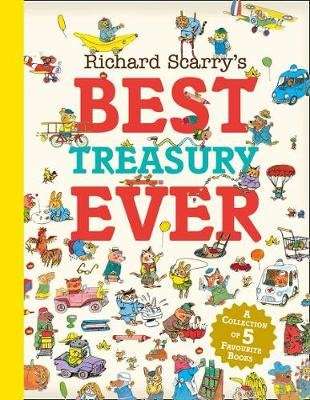 Richard Scarry's Best Treasury Ever (Hardcover)