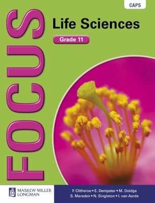 Focus Life Sciences: Grade 11: Learner's Book - CAPS compliant (Paperback)