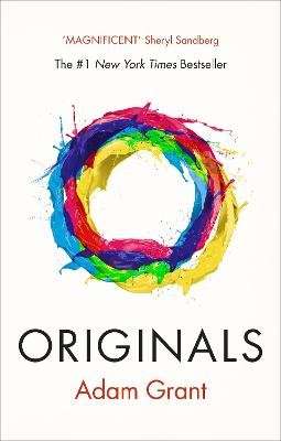 Originals - How Non-conformists Change the World (Paperback)