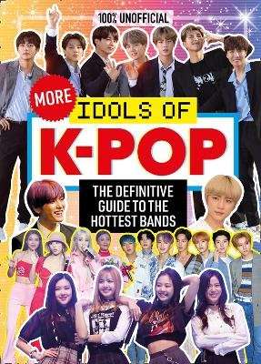 100% Unofficial: More Idols of K-Pop (Hardcover)
