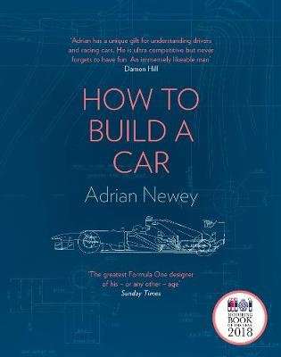 How to Build a Car - The Autobiography of the World's Greatest Formula 1 Designer (Hardcover)