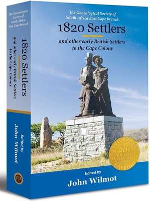 1820 Settlers - And Other Early British Settlers to the Cape Colony (Hardcover)