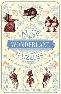 Alice in Wonderland Puzzles - With Original Illustrations by Sir John Tenniel (Paperback)