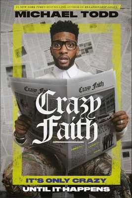Crazy Faith - It's Only Crazy Until It Happens (Paperback)