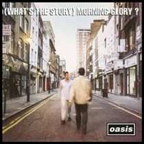 (What's the Story) Morning Glory? ((WHAT'S THE STORY)) (CD, Remastered Album)