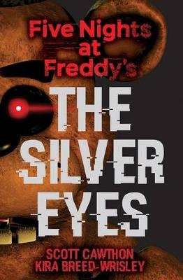 Five Nights at Freddy's: The Silver Eyes (Paperback)