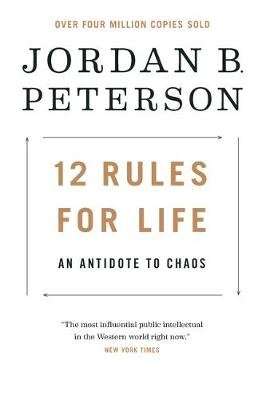 12 Rules for Life - An Antidote to Chaos (Hardcover)
