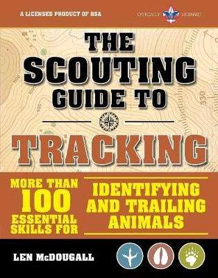 The Scouting Guide to Tracking: An Officially-Licensed Boy Scouts of America Handbook - Essential Sk