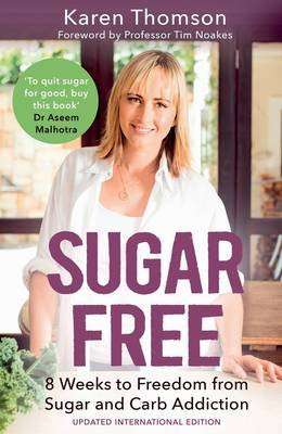 Sugar free - 8 weeks to freedom from sugar and carb addiction (Paperback, New Edition)