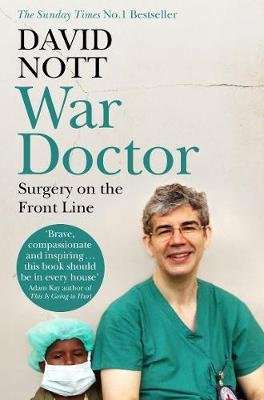 War Doctor - Surgery On The Front Line (Paperback)