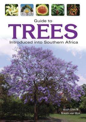 Guide to Trees Introduced into Southern Africa (Paperback)