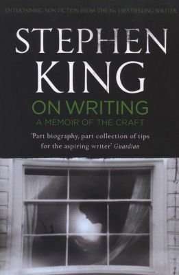 On Writing - A Memoir of the Craft (Paperback)