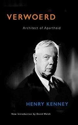 Verwoerd - Architect Of Apartheid (Paperback, 2016 Edition)