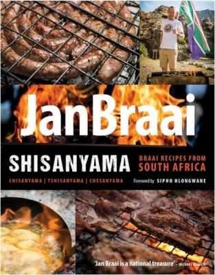 Shisanyama - Braai Recipes From South Africa (Paperback)