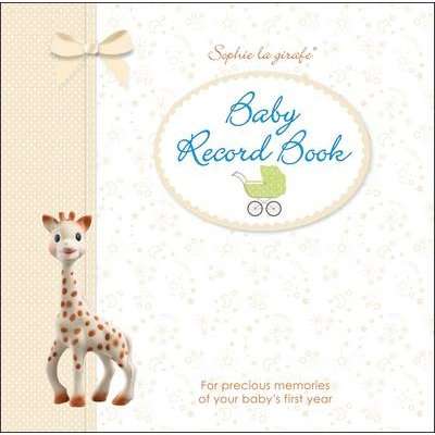 Sophie la girafe Baby Record Book - For Precious Memories of Your Baby's First Year (Hardcover)