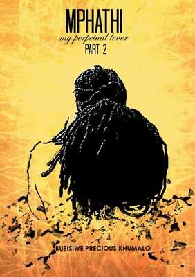 Mphathi My Perpetual Lover Part 2 (Paperback)