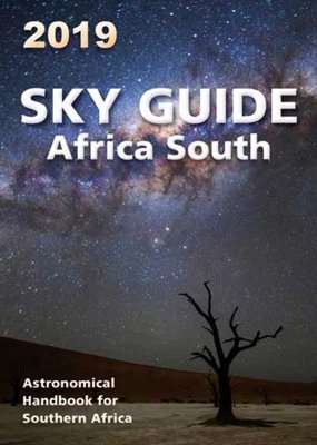 Sky Guide Africa South 2019 - Astronomical Handbook For Southern Africa (Paperback)